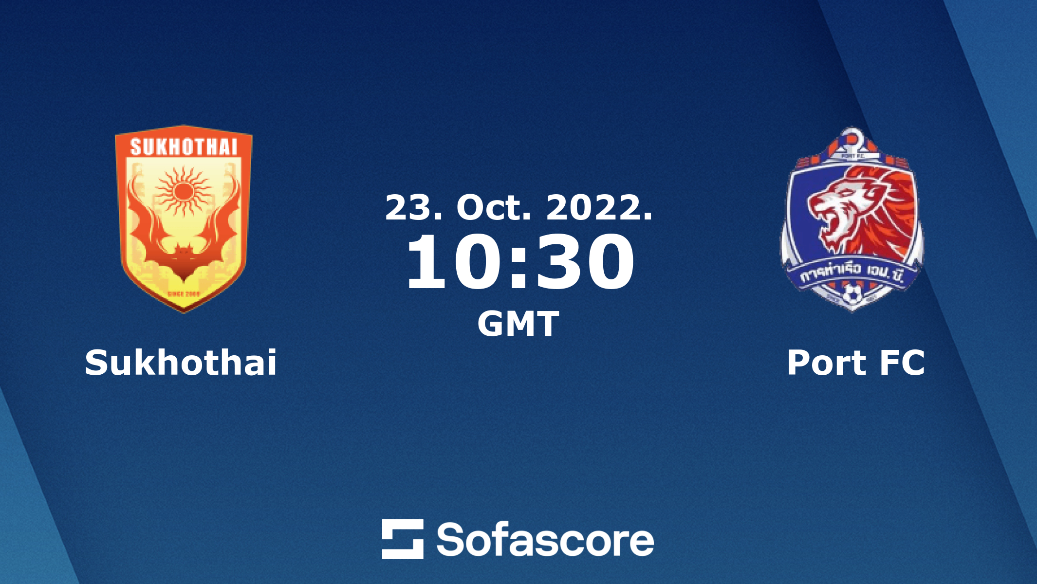 Sukhothai vs Port F.C. Prediction, Head-To-Head, Lineup, Betting Tips ...