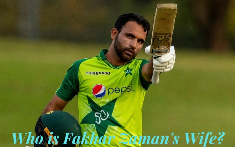 Who is Fakhar Zaman's Wife? Know Everything About Her