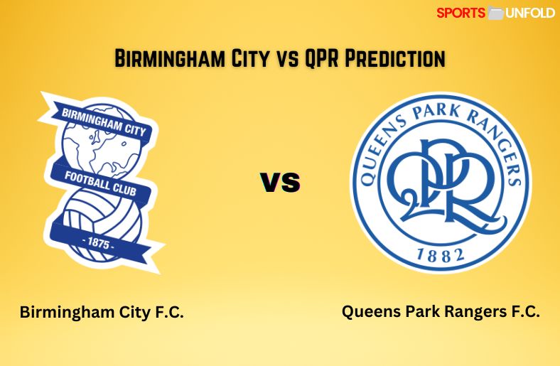 Birmingham City vs QPR Prediction