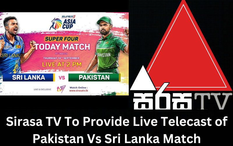 Sirasa TV To Provide Live Telecast of Pakistan Vs Sri Lanka Match ICC